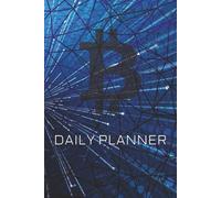 Bitcoin Stay Tuned Daily Productivity Planner: Daily Organizer for Crypto Investors, Traders & Bitcoin Enthusiasts
