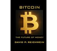 Bitcoin: The Future of Money