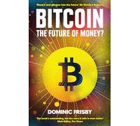 Bitcoin: The Future of Money?