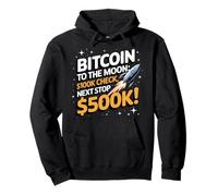 Bitcoin to the moon: 100k check, next 500k, bitcoin crypto Pullover Hoodie