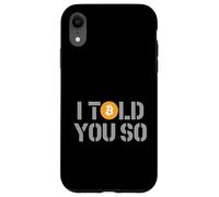 Bitcoin Told You So Crypto Investor Financial Freedom HODL Case for iPhone XR