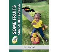 Bite Into: Some Fruits And Other Edibles From Yaad