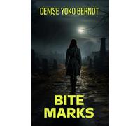 Bite Marks (Amber Fearns London Thriller)