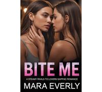 BITE ME: A Steamy Rivals to Lovers Sapphic Romance
