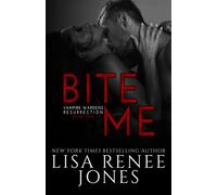 Bite Me (Vampire Wardens Resurrection)