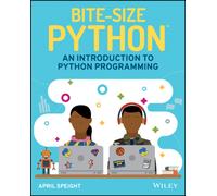 Bite-Size Python : An Introduction to Python Programming