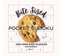 Bite Sized-Pocket Sudoku: 200 Very Easy Puzzles-4x4 format Vol. 1: For Sudoku Beginners, Kids, or Anyone who wants Brain Training On-the-Go