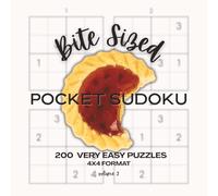 Bite Sized-Pocket Sudoku: 200 Very Easy Puzzles-4x4 format Vol. 2: For Sudoku Beginners, Kids, or Anyone who wants Brain Training On-the-Go