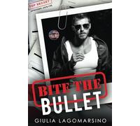 Bite The Bullet: An OPS Protector Romance (Owens Protective Services)