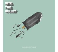 Bite the Bullet Can Be Anything (Vinyl) 12" Album (US IMPORT)
