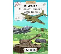 Bitesize Military History Quiz Book (Bitesize Quiz Books)
