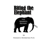 Biting the Elephant: The Warren Report
