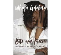 Bits and Pieces : My Mother, My Brother, and Me