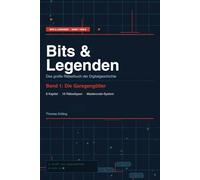 Bits & Legenden: Das große Rätselbuch der Digitalgeschichte - Die Garagengötter