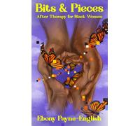 Bits & Pieces : After Therapy for Black Women