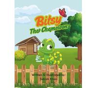 Bitsy - The Chameleon: A Children’s Book