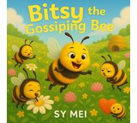 BITSY THE GOSSIPING BEE