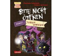 Bitte nicht öffnen, sonst ... 3: Tierisch vampirisch!