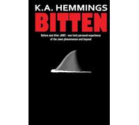 BITTEN: Before and After Jaws - one fan's personal experience of the Jaws phenomenon and beyond
