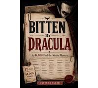Bitten By Dracula: A 44,000 Find The Victim Mystery (Elimination Mysteries)