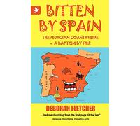 Bitten by Spain: the Murcian Countryside - a Baptism by Fire