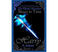 Bitten In Time...: Harry...: 1 (The Death Merchants)