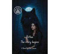 Bitten the Story Begins: Dark Supernatural Romance: 1