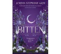 Bitten : the unputdownable enemies-to-lovers fantasy romance with werewolves