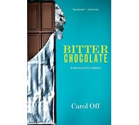 Bitter Chocolate: Anatomy of an Industry