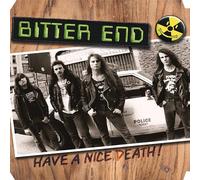 Bitter End - Have A Nice Death (Hazardous Sludge Vinyl) [VINYL]