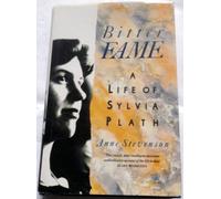 Bitter Fame: A Life of Sylvia Plath