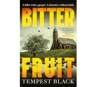 Bitter Fruit: 'One of the most astonishing debut novels I've read in a very long time' Mark Billingham (DI Lewan Kane)