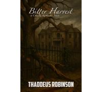 Bitter Harvest: A Cesare Romano Tale