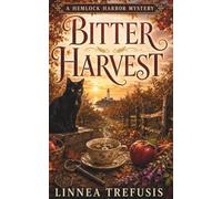 BITTER HARVEST: A Cozy Witch Mystery with a Talking Cat and an Orchard Secret (A Hemlock Harbor Mystery)
