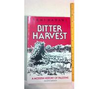 Bitter Harvest: A Modern History of Palestine