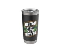 Bitter is The New Better IPA Beer Stainless Steel Insulated Tumbler