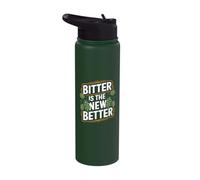 Bitter is The New Better IPA Beer Stainless Steel Insulated Water Bottle