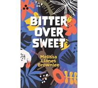Bitter Over Sweet (SFWP Literary Awards)