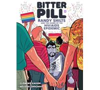 Bitter Pill: Randy Shilts and the Dawn of the HIV/AIDS Epidemic