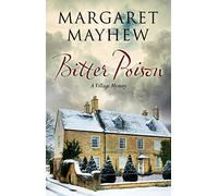 Bitter Poison: An English Village Cosy Featuring the Colonel: 5 (The Village mysteries)