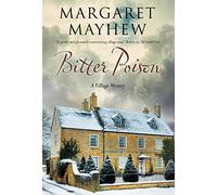 Bitter Poison: An English Village Cosy Featuring the Colonel: 5 (The Village mysteries)