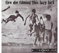 Bitter Springs - Five Die Filming This Lazy Lark