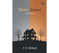 Bitter-Sweet A Poem