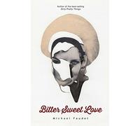 Bitter Sweet Love (Volume 2) (Michael Faudet)