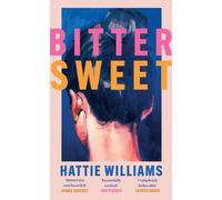 Bitter Sweet : The intoxicating, razor-sharp debut book club read that everyone is talking about!