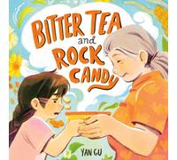 Bitter Tea and Rock Candy