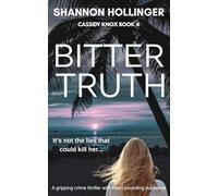 Bitter Truth: A gripping crime thriller with heart-pounding suspense (Cassidy Knox)