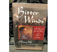 Bitter Winds: A Memoir of My Years in China′s Gulag