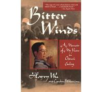 Bitter Winds P: A Memoir of My Years in China's Gulag
