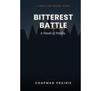Bitterest Battle: A Novel of Peleliu (Halls and Shores)